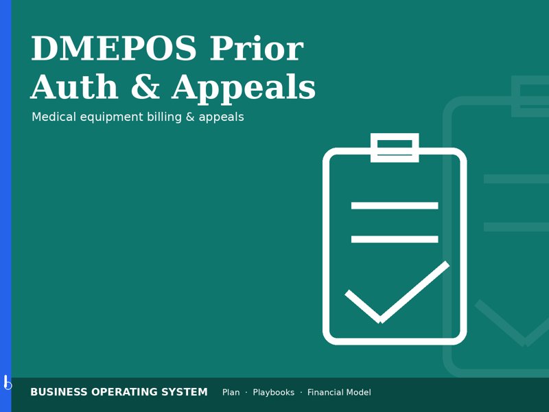DMEPOS Prior Auth & Appeals operating system